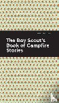 Editions, Mint - The Boy Scout's Book of Campfire Stories