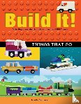 Kemmeter, Jennifer - Build It! Things That Go