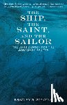 Stevens, Bradley G. - The Ship, the Saint, and the Sailor