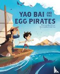 Myers, Tim J. - Yao Bai and the Egg Pirates