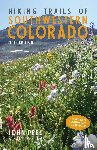 Peel, John, Pixler, Paul - Hiking Trails of Southwestern Colorado, Fifth Edition