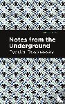 Dostoevsky, Fyodor - Notes from Underground