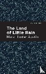 Austin, Mary Hunter - The Land of Little Rain