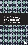 Wodehouse, P. G. - The Clicking of Cuthbert