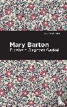 Gaskell, Elizabeth Cleghorn - Mary Barton