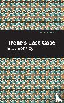 Bentley, E. C. - Trent's Last Case