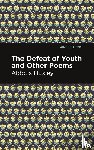 Huxley, Aldous - The Defeat of Youth and Other Poems