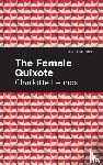 Lennox, Charlotte - The Female Quixote