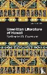 Emerson, Nathaniel B. - Unwritten Literature of Hawaii