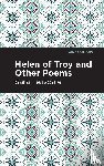 Teasdale, Sara - Helen of Troy and Other Poems