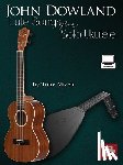  - John Dowland Lute Songs for Solo Ukulele