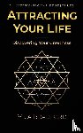 Bradford, Mija - Attracting Your Life