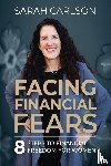 Carlson, Sarah - Facing Financial Fears