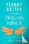 Zook, Shari - Peanut Butter and Dragon Wings: A Mother's Search for Grace