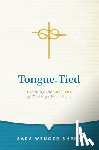 Wenger Shenk, Sara - Tongue-Tied: Learning the Lost Art of Talking about Faith