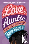 Hinton Hill, Shantell - Love, Auntie: Parables and Prayers for Sacred Belonging