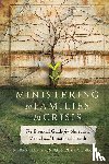  - Ministering to Families in Crisis