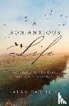 Fadling, Alan - A Non-Anxious Life