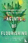 Sherman, Amy L. - Agents of Flourishing – Pursuing Shalom in Every Corner of Society