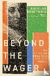 Groothuis, Douglas - Beyond the Wager