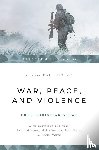 Copan, Paul - War, Peace, and Violence: Four Christian Views