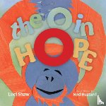 Shaw, Luci, Bustard, Ned - The O in Hope – A Poem of Wonder