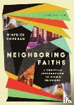 Corduan, Winfried - Neighboring Faiths