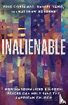 Costanzo, Eric, Yang, Daniel, Soerens, Matthew - Inalienable – How Marginalized Kingdom Voices Can Help Save the American Church