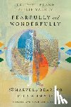 Brand, Paul - Fearfully and Wonderfully: The Marvel of Bearing God's Image