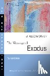 Motyer, J. Alec - The Message of Exodus: The Days of Our Pilgrimage