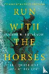 Peterson, Eugene H., Peterson, Eric E. - Run with the Horses – The Quest for Life at Its Best