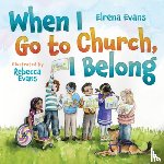 Evans, Elrena - When I Go to Church, I Belong