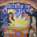 Wildman, Terry M. - Birth of the Chosen One