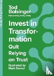 Bolsinger, Tod - Invest in Transformation