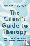 Watson, Terri S. - The Client's Guide to Therapy