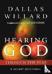 Willard, Dallas - Hearing God Through the Year: A 365-Day Devotional