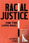Jeske, Christine - Racial Justice for the Long Haul: How White Christian Advocates Persevere (and Why)