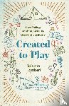 Lambert, Brianna - Created to Play