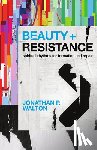Walton, Jonathan P. - Beauty and Resistance