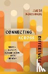 Borishade, James - Connecting Across Differences: Skills for Healthy Communication at Work and Home