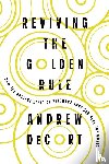 Decort, Andrew - Reviving the Golden Rule