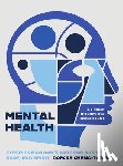 Cheng-Tozun, Dorcas - Mental Health: Experiencing God's Care for Our Mind, Body, and Spirit - A 6-Week Interactive Bible Study