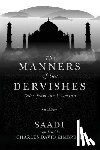 Kimbrell, Charles David - The Manners of the Dervishes: Tales from the Gulestan