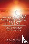 Ludin, Rafaat, Loopesko, Windham - . . . and the Sun Will Rise from the West