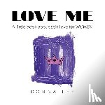 Lee, Dr Donna (University of Bradford UK) - Love Me