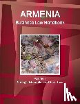 Www Ibpus Com - Armenia Business Law Handbook Volume 1 Strategic Information and Basic Laws