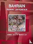 Www Ibpus Com - Bahrain Business Law Handbook Volume 1 Strategic Information and Basic Laws