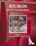Www Ibpus Com - Belgium Business Law Handbook Volume 1 Strategic Information and Basic Laws