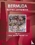 Www Ibpus Com - Bermuda Business Law Handbook Volume 1 Strategic Information and Basic Laws