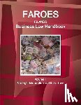 Ibp, Inc - Faroes Islands Business Law Handbook Volume 1 Strategic Information and Basic Laws